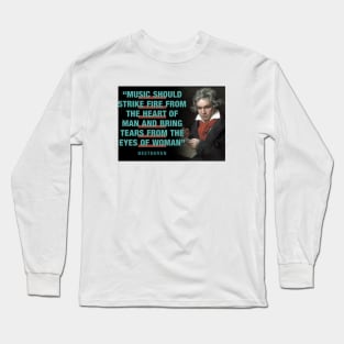 Beethoven Quotes Long Sleeve T-Shirt